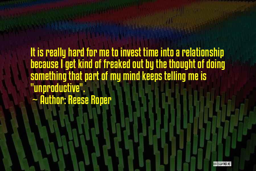 Reese Roper Quotes 628670