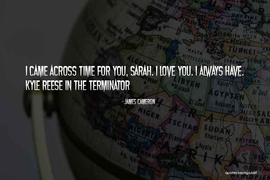 Reese Terminator Quotes By James Cameron Reese Terminator Quotes By James Cameron