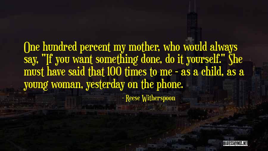 Reese Witherspoon Quotes 1292502 Reese Witherspoon Quotes 1292502