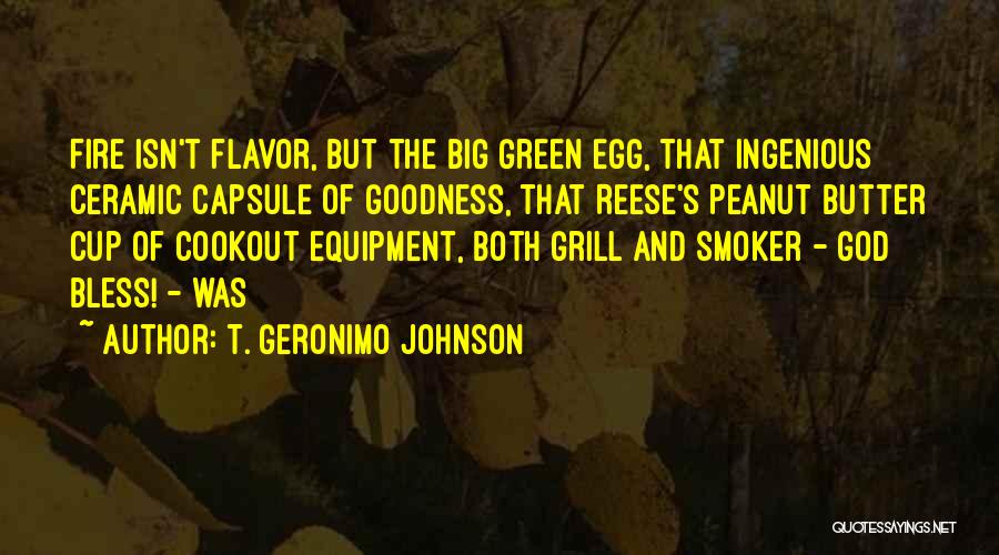 Reese's Peanut Butter Quotes By T. Geronimo Johnson