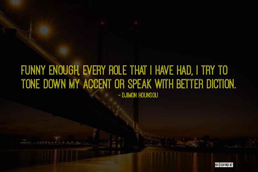 Reestablishing Quotes By Djimon Hounsou Reestablishing Quotes By Djimon Hounsou