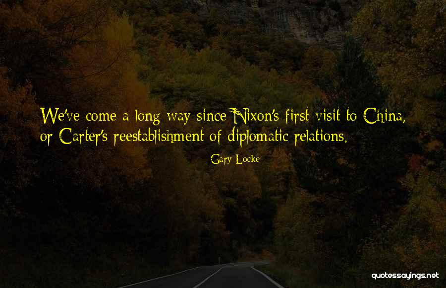 Reestablishment Quotes By Gary Locke Reestablishment Quotes By Gary Locke