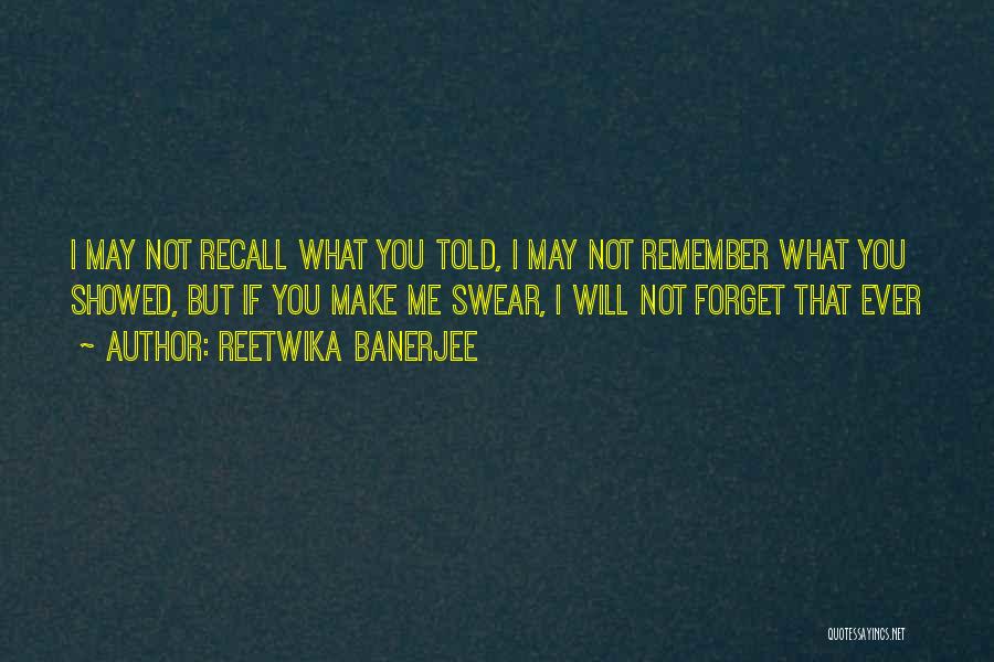 Reetwika Banerjee Quotes 881410