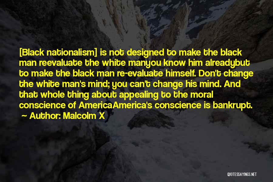 Reevaluate Quotes By Malcolm X