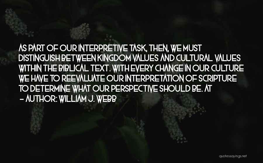 Reevaluate Quotes By William J. Webb