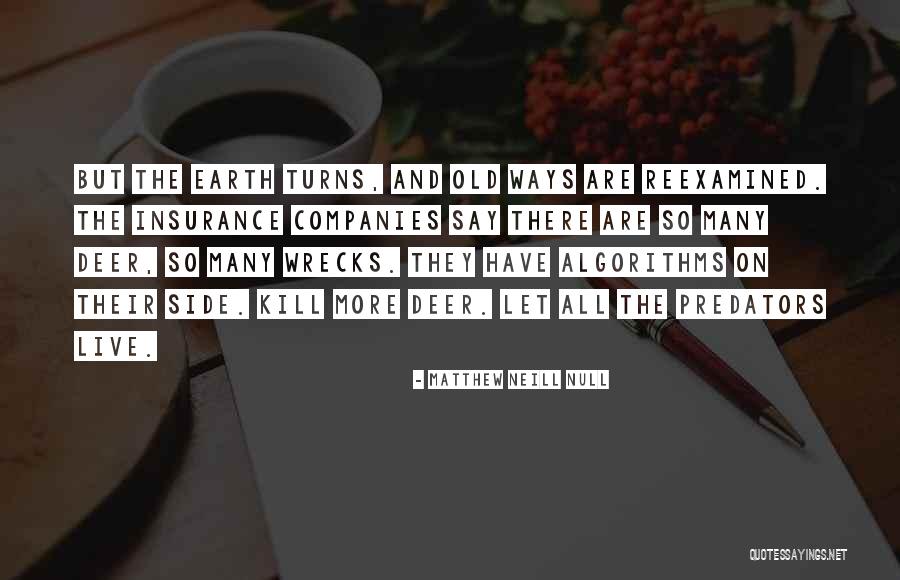 Reexamined Quotes By Matthew Neill Null Reexamined Quotes By Matthew Neill Null