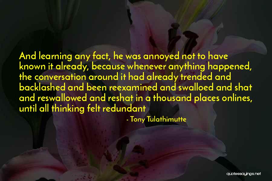 Reexamined Quotes By Tony Tulathimutte Reexamined Quotes By Tony Tulathimutte