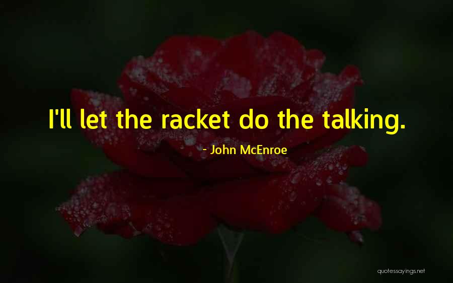 Refaa Al Quotes By John McEnroe Refaa Al Quotes By John McEnroe