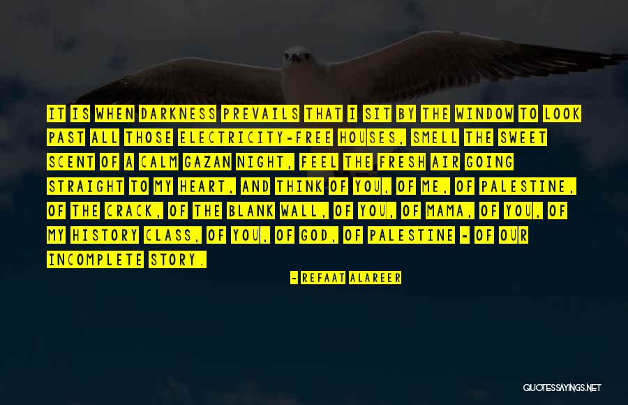 Refaat Alareer Quotes 2006249 Refaat Alareer Quotes 2006249