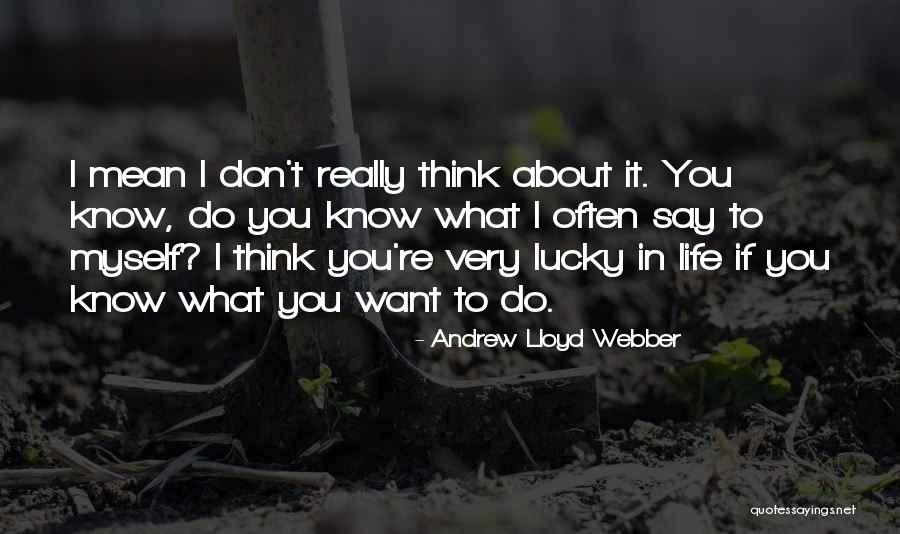Refacere Flora Quotes By Andrew Lloyd Webber Refacere Flora Quotes By Andrew Lloyd Webber