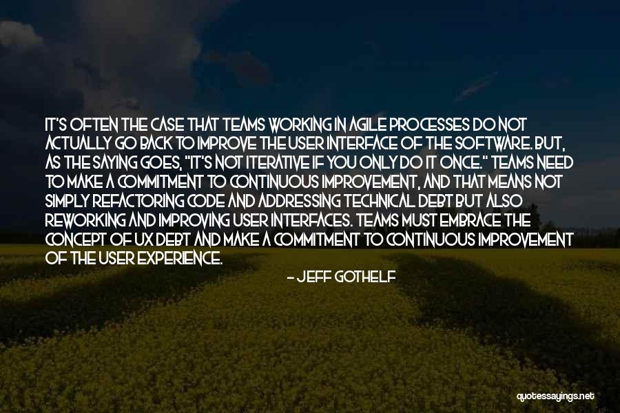 Refactoring Code Quotes By Jeff Gothelf Refactoring Code Quotes By Jeff Gothelf