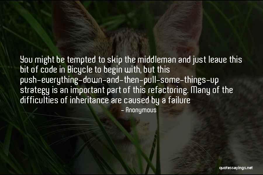 Refactoring Quotes By Anonymous Refactoring Quotes By Anonymous