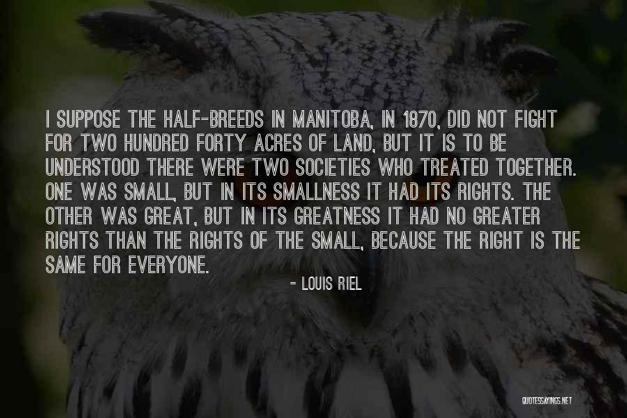 Refactoring Quotes By Louis Riel Refactoring Quotes By Louis Riel