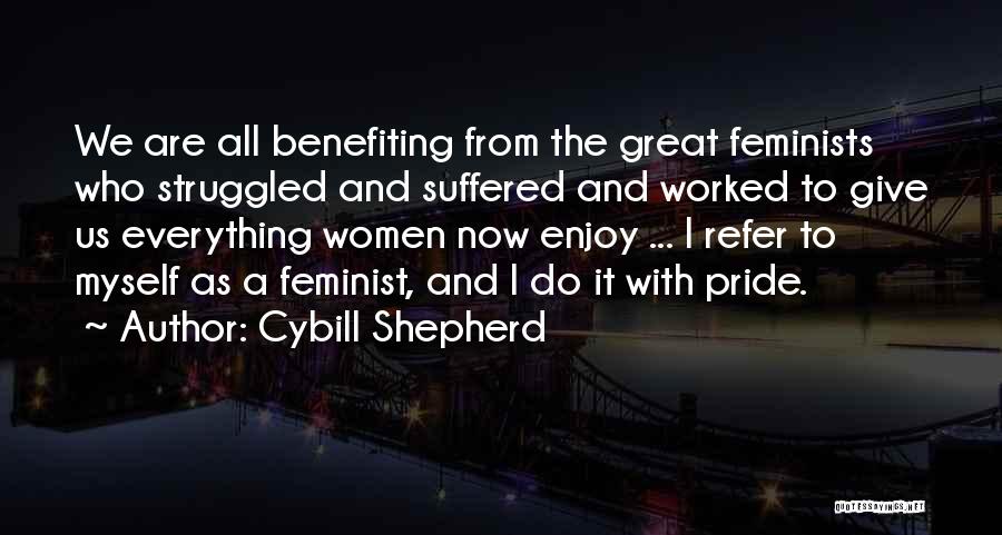 Refer Quotes By Cybill Shepherd