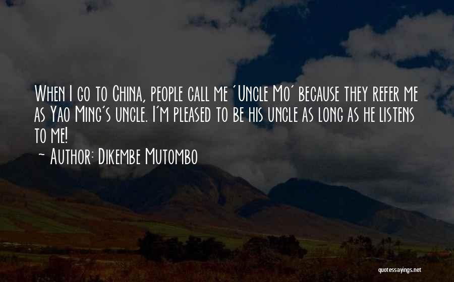 Refer Quotes By Dikembe Mutombo