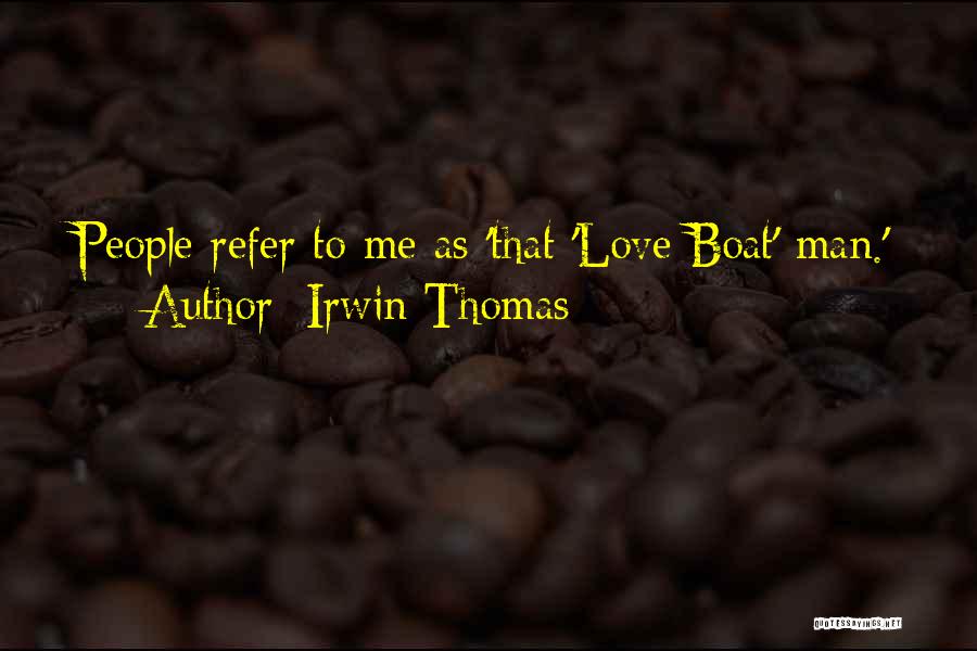 Refer Quotes By Irwin Thomas