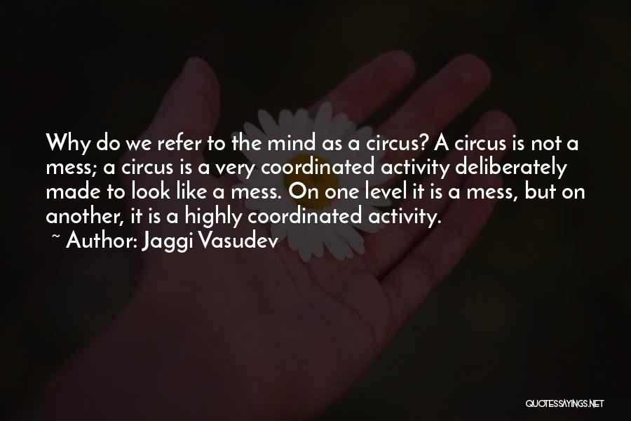 Refer To Quotes By Jaggi Vasudev