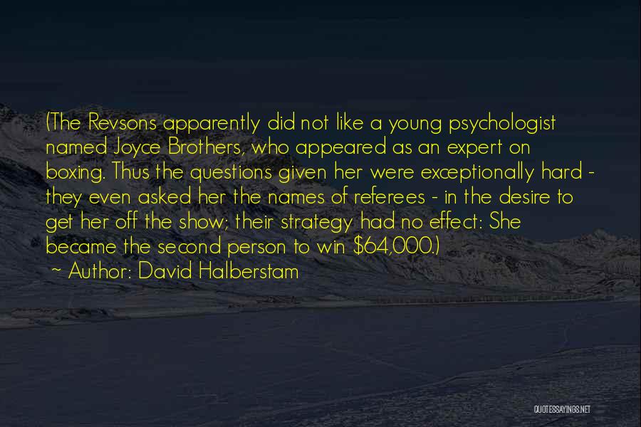 Referees Quotes By David Halberstam