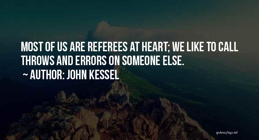 Referees Quotes By John Kessel