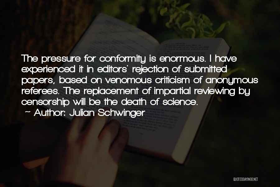 Referees Quotes By Julian Schwinger
