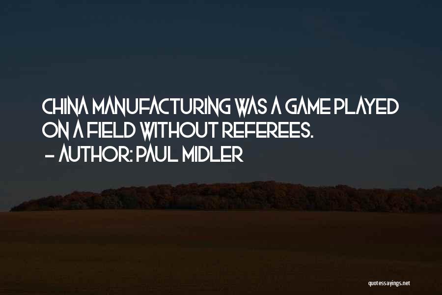 Referees Quotes By Paul Midler