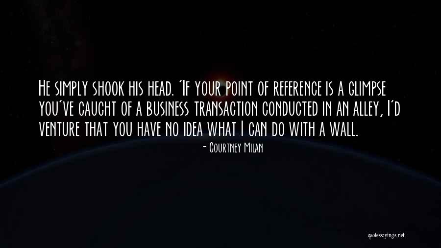 Reference Point Quotes By Courtney Milan Reference Point Quotes By Courtney Milan