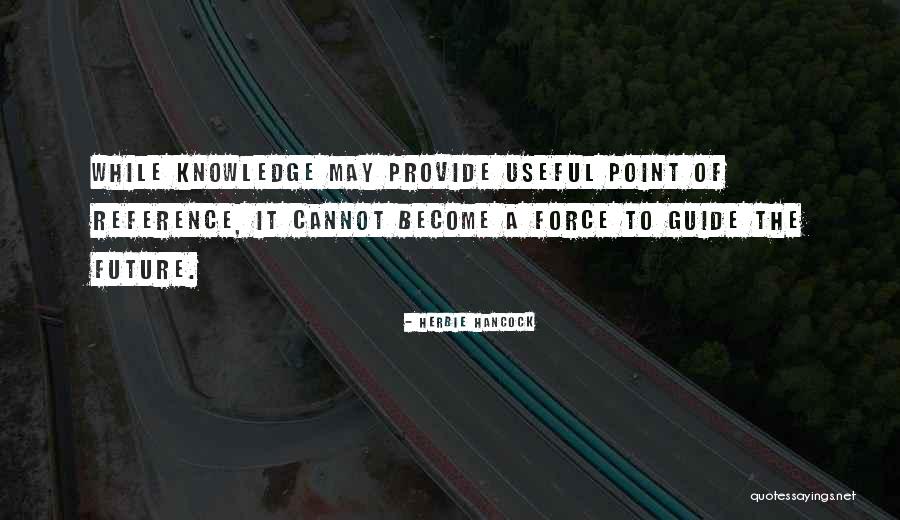 Reference Point Quotes By Herbie Hancock Reference Point Quotes By Herbie Hancock