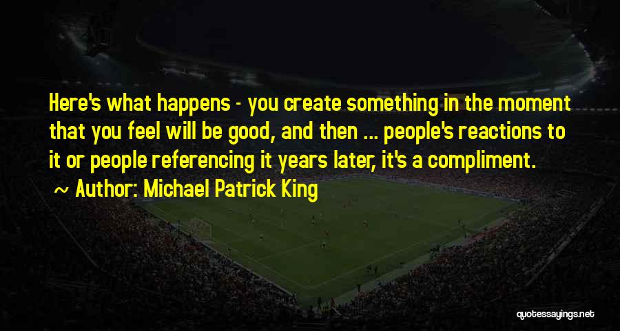 Referencing Quotes By Michael Patrick King