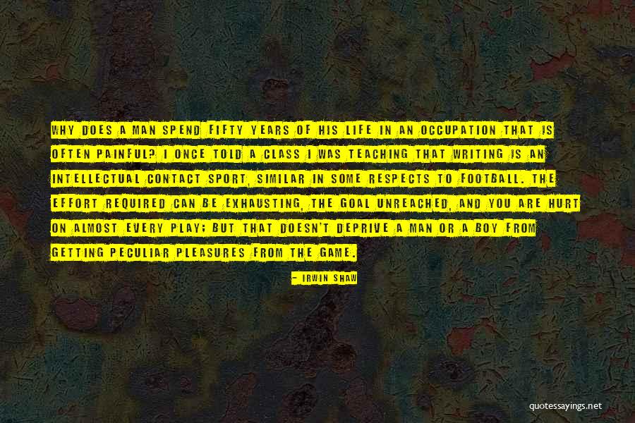 Referente Significado Quotes By Irwin Shaw Referente Significado Quotes By Irwin Shaw