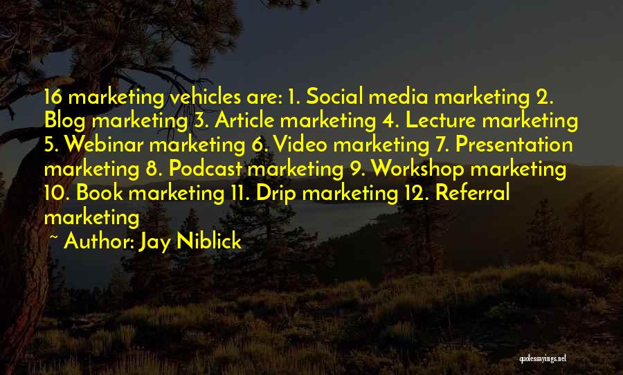 Referral Marketing Quotes By Jay Niblick