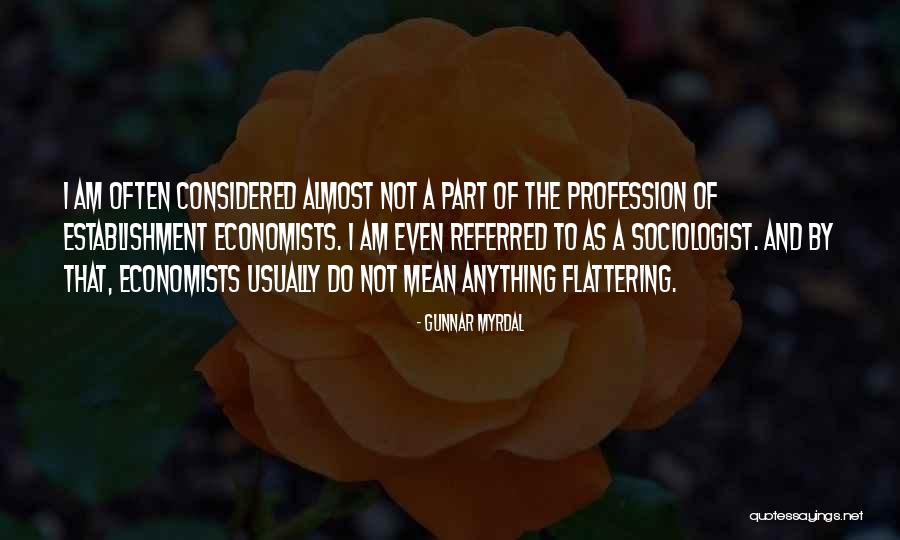 Referred By Quotes By Gunnar Myrdal
