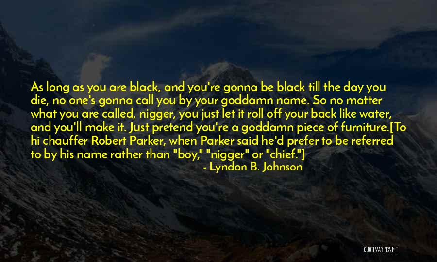 Referred By Quotes By Lyndon B. Johnson