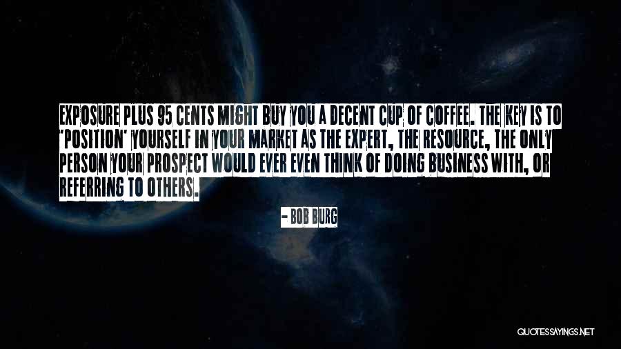 Referring Business Quotes By Bob Burg Referring Business Quotes By Bob Burg