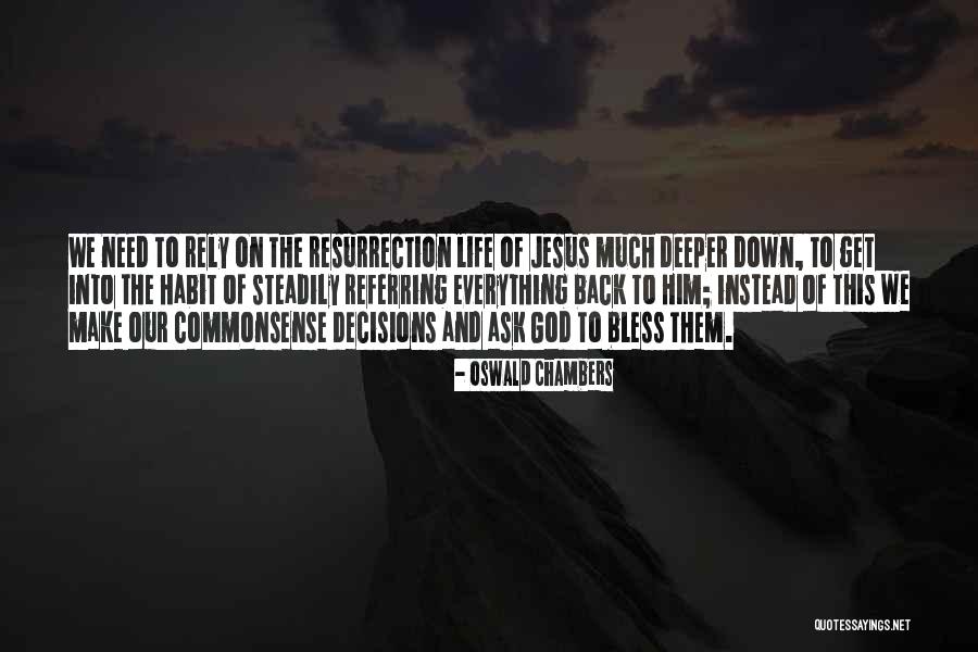 Referring To Life Quotes By Oswald Chambers Referring To Life Quotes By Oswald Chambers