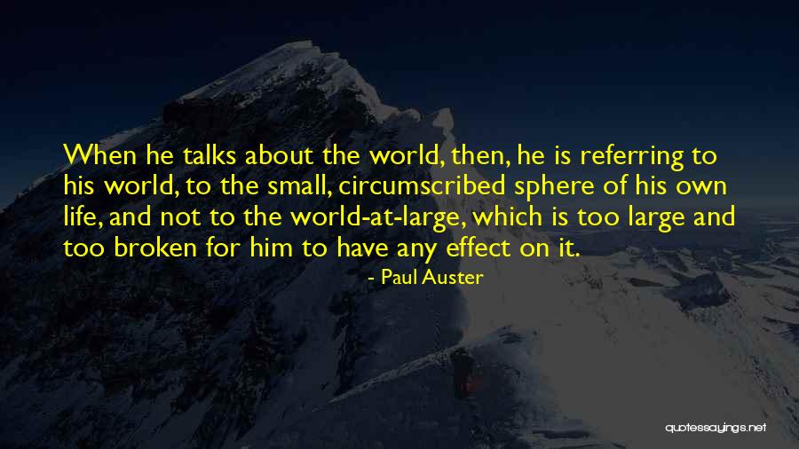Referring To Life Quotes By Paul Auster Referring To Life Quotes By Paul Auster