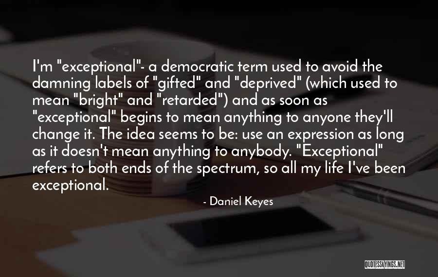 Refers Quotes By Daniel Keyes Refers Quotes By Daniel Keyes