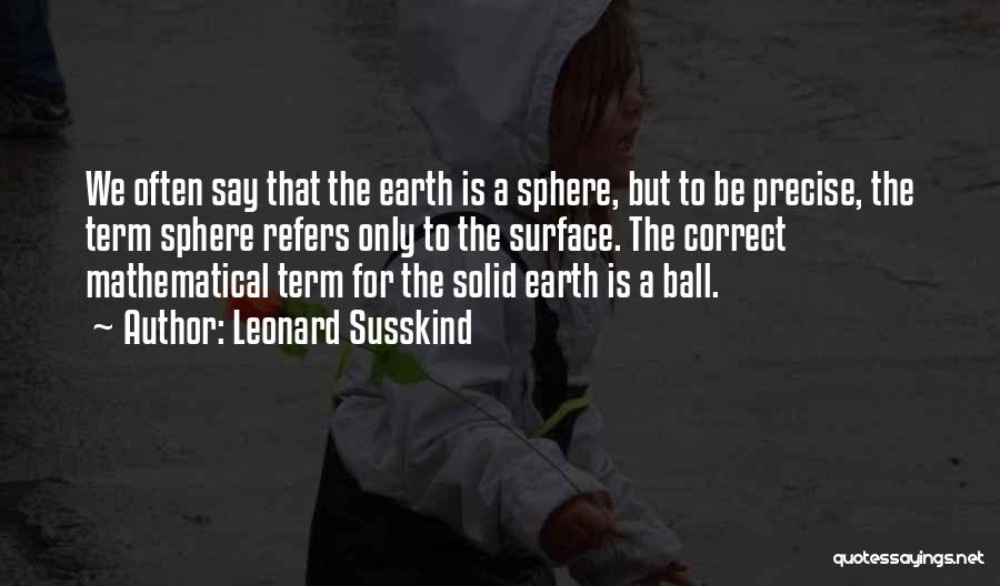 Refers To Quotes By Leonard Susskind