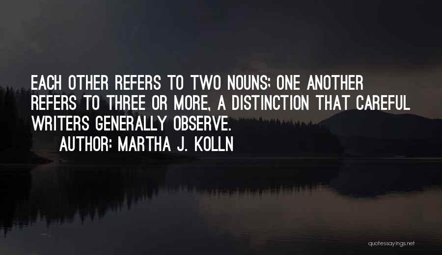 Refers To Quotes By Martha J. Kolln