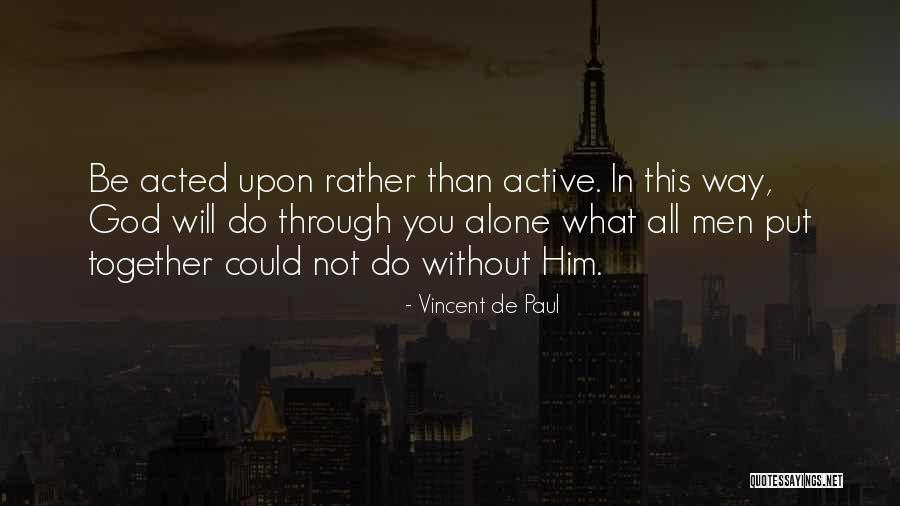 Reffot Quotes By Vincent De Paul Reffot Quotes By Vincent De Paul