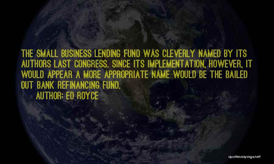 Refinancing Quotes By Ed Royce