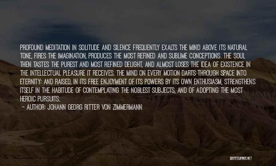 Refined By Fire Quotes By Johann Georg Ritter Von Zimmermann