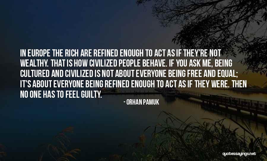 Refined People Quotes By Orhan Pamuk Refined People Quotes By Orhan Pamuk
