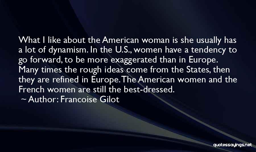 Refined Woman Quotes By Francoise Gilot