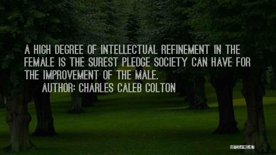 Refinement Quotes By Charles Caleb Colton