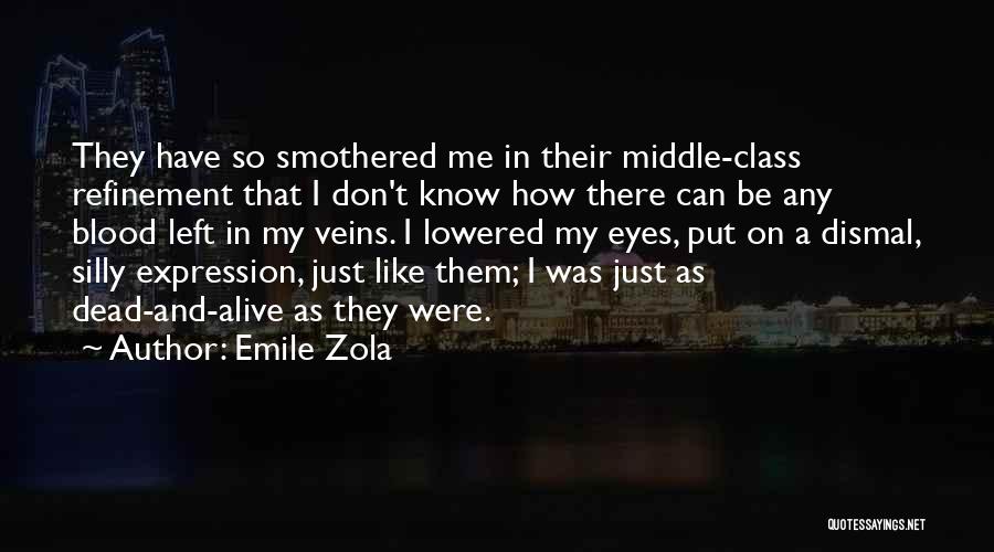 Refinement Quotes By Emile Zola