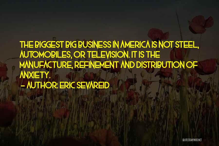 Refinement Quotes By Eric Sevareid