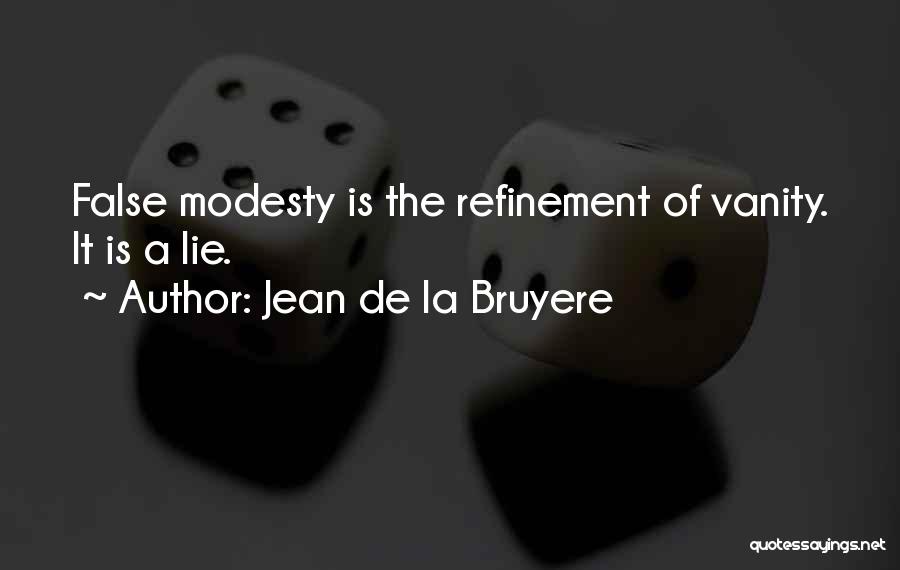 Refinement Quotes By Jean De La Bruyere