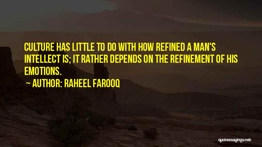 Refinement Quotes By Raheel Farooq