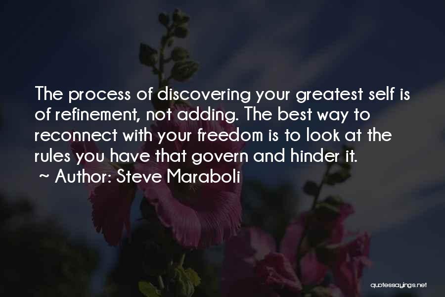 Refinement Quotes By Steve Maraboli