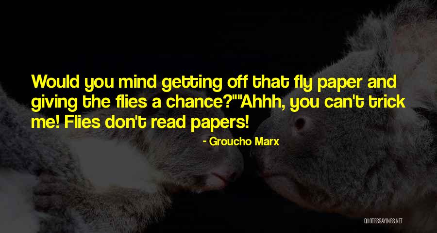 Refineries In Casper Quotes By Groucho Marx Refineries In Casper Quotes By Groucho Marx